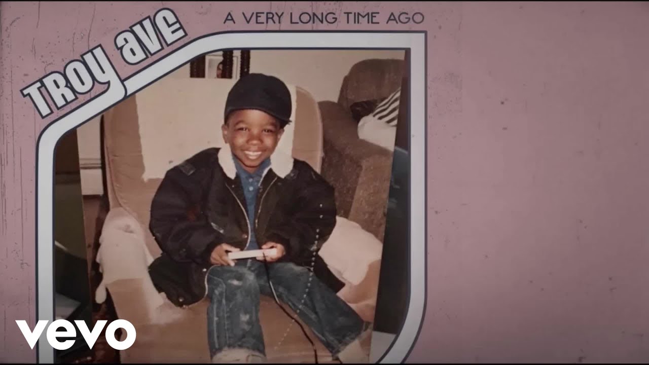 Troy Ave - A Very Long Time Ago (Lyric Video)
