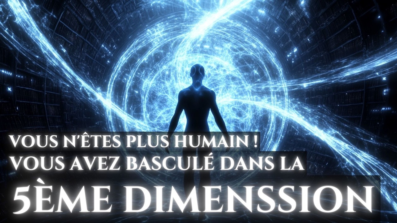 ÉLUS ! Quelque Chose en Vous a Changé... Vous Entrez MAINTENANT dans la 5ème Dimension (SIGNES)