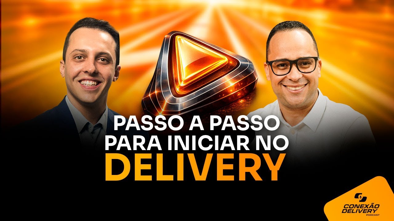 PASSO A PASSO PARA INICIAR UM DELIVERY