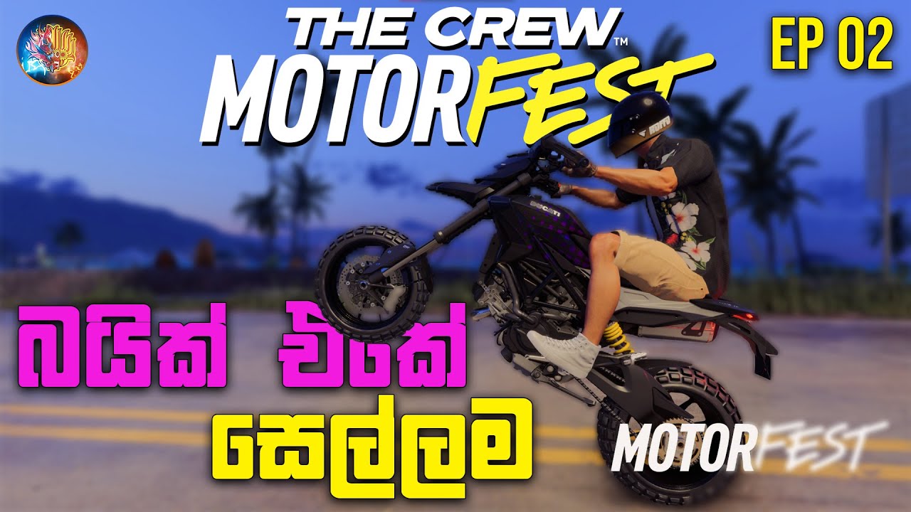 The Crew MotorFest Sinhala Gameplay | බයික් පදිමු | EP 02