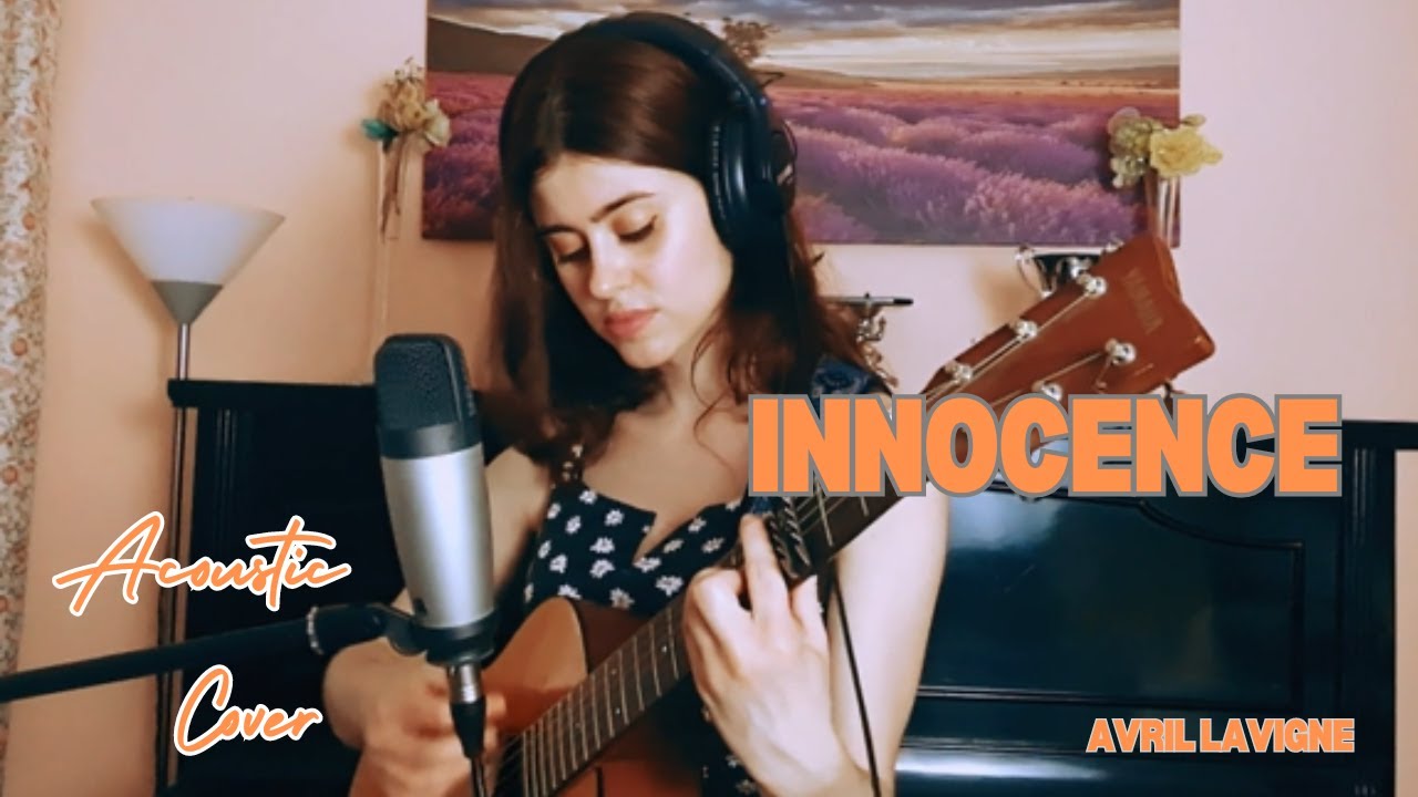 Innocence - Avril Lavigne | Acoustic Cover