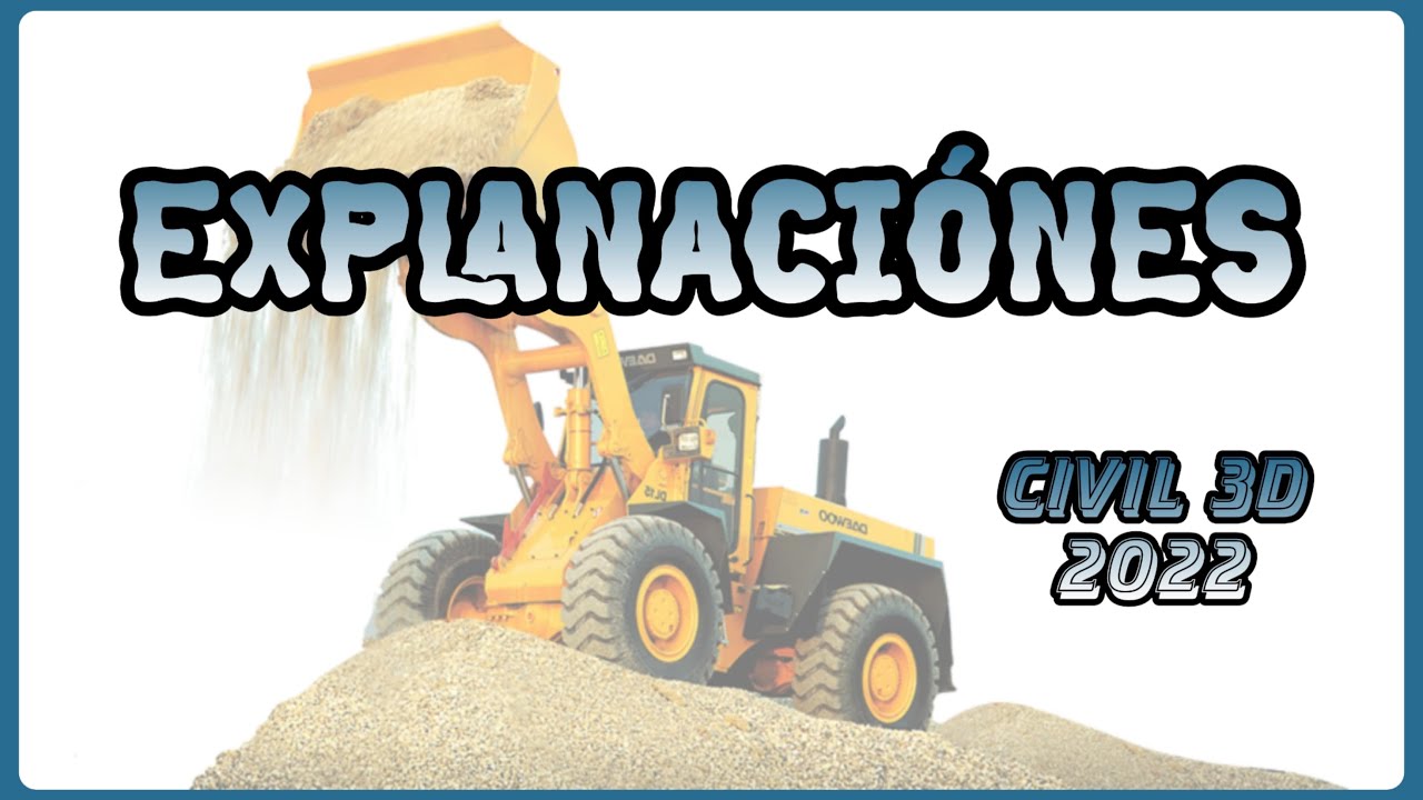 Explanaciónes - Civil 3D 2022