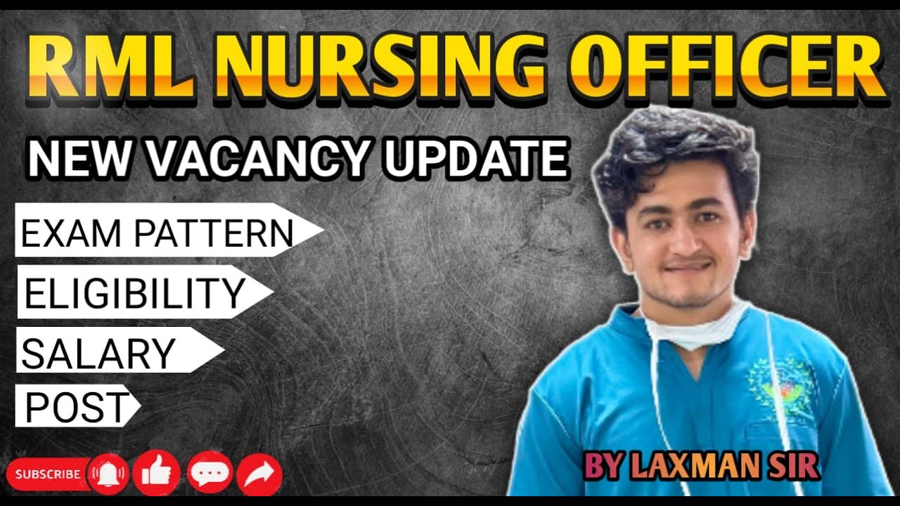 RML Nursing Officer New Vacancy 2025 | Eligibility, Salary, Exam Pattern | By Laxman Sir (AIR 03)