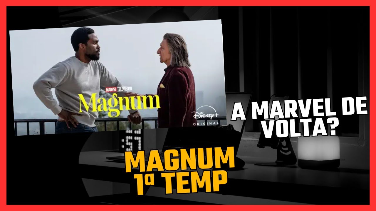 MAGNUM DA MARVEL É UMA SÉRIE BOA E QUE VALE A PENA
