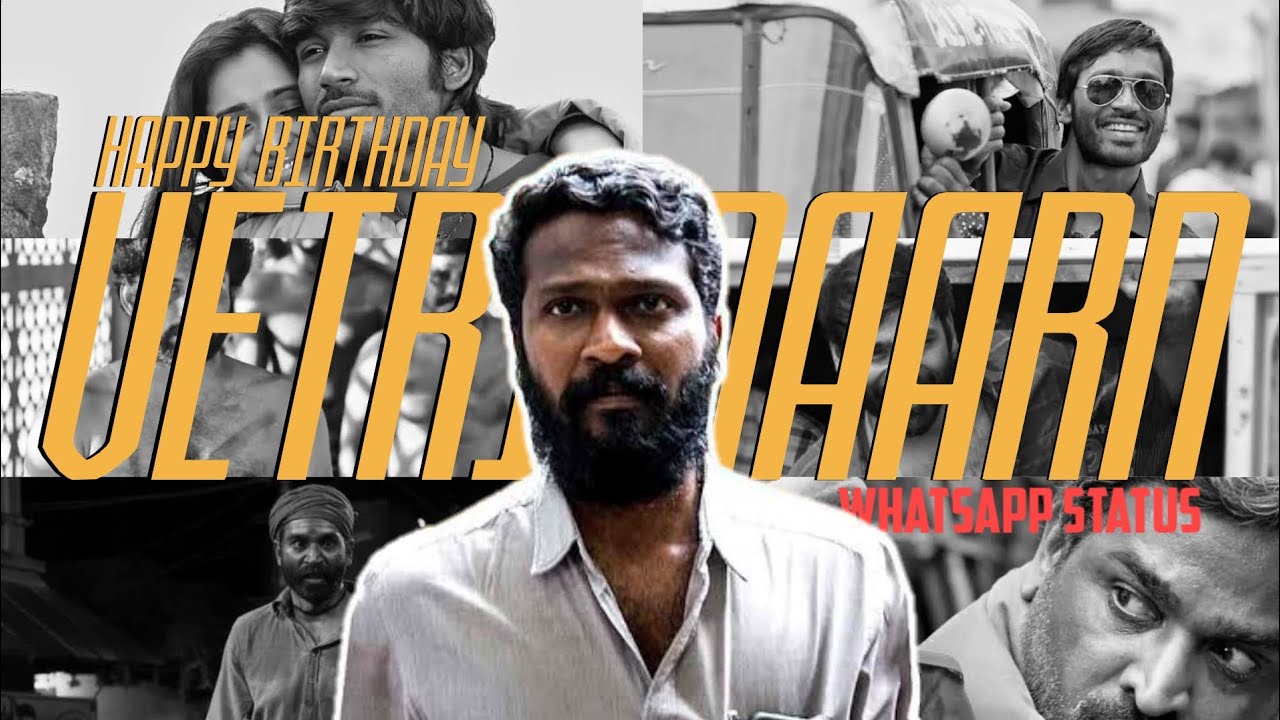 Happy birthday Vetrimaaran🥵 WhatsApp status|Polladhavan|Aadukalam|Vada Chennai|Asuran|Viduthalai