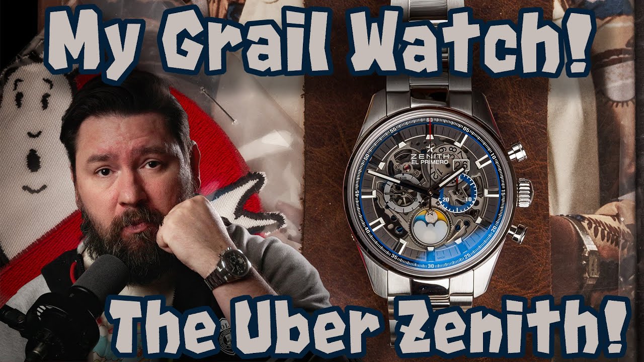 Getting My Grail Watch! Zenith Chronomaster El Primero Grande Date Full-Open The Greatest El Primero