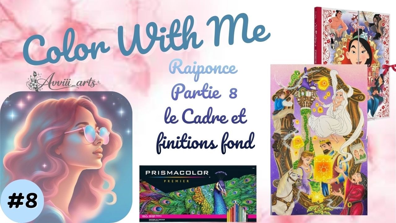 Color With Me Raiponce partie 8
