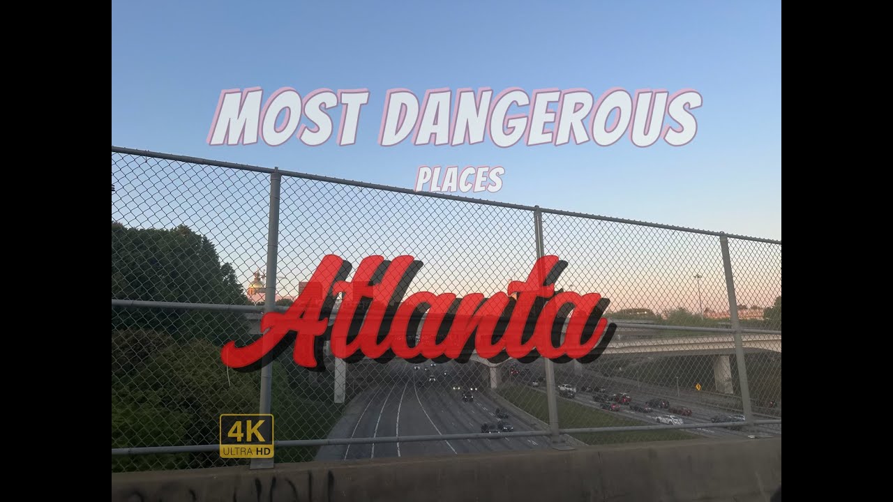 Most Dangerous Places - Atlanta -Part 1: BankHead Hwy & Simpson Rd ( 4k UHD )
