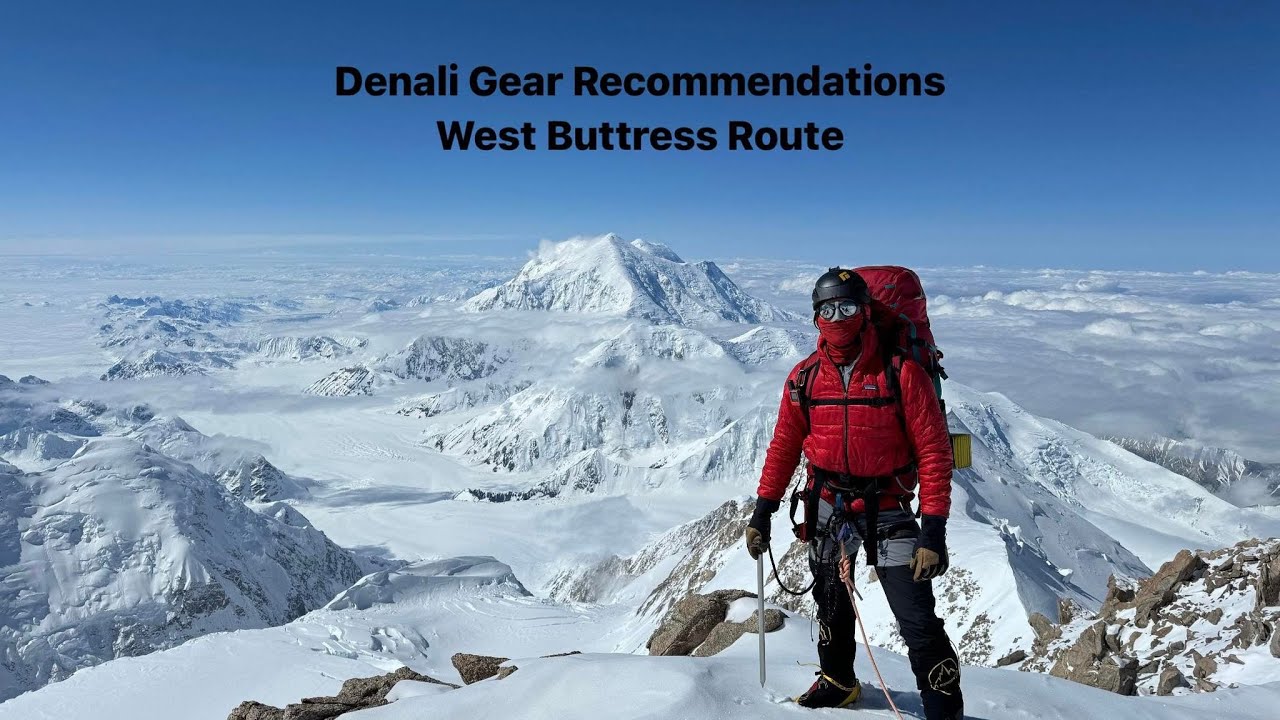 Denali Gear Recommendations: Part 1