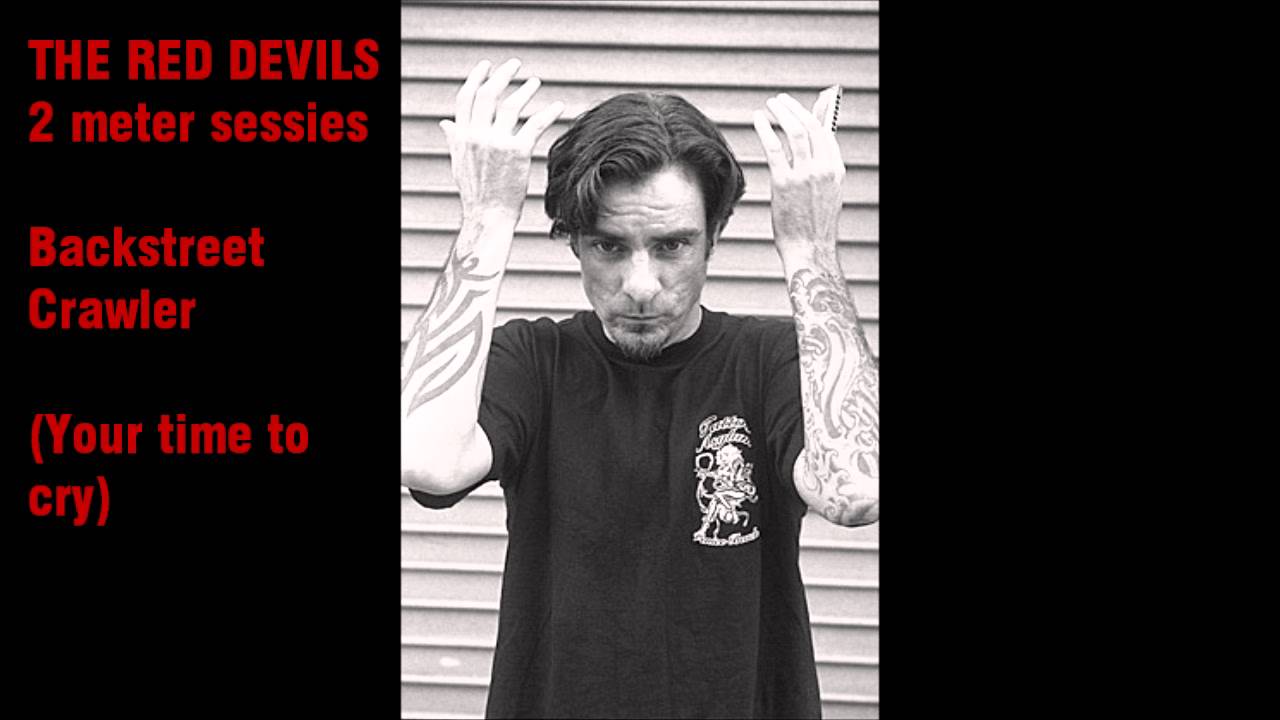The red devils - Backstreet Crawler (your time to cry) live at 2 meter sessies