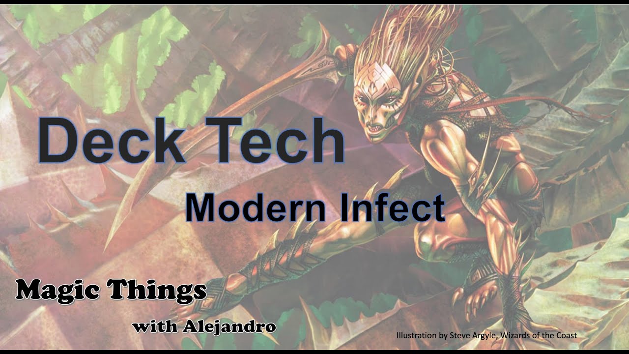 Deck Tech - Modern Infect - Magic Things with Alejandro