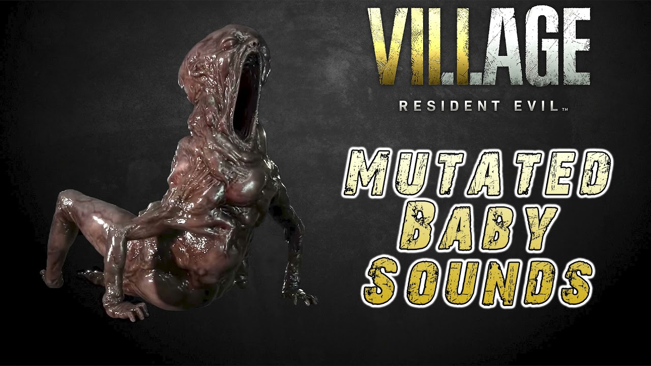 Resident Evil 8 Village: Mutated Baby Monster Sounds