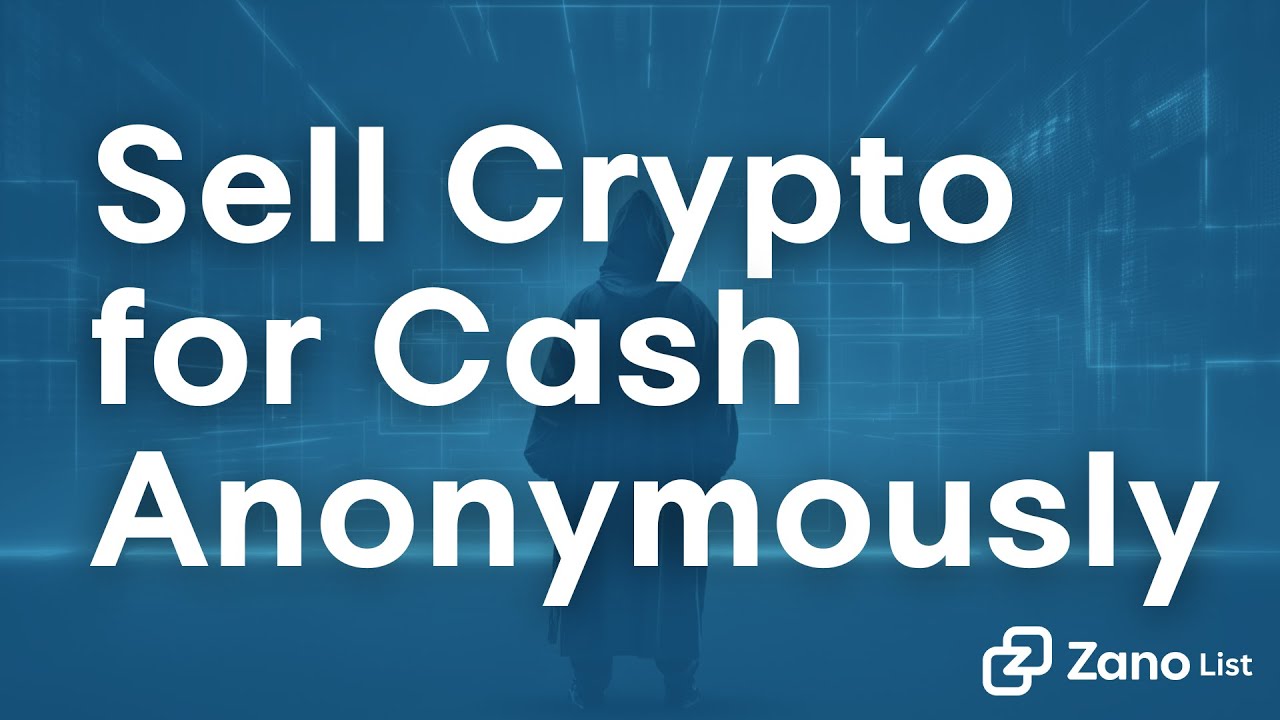 How to Sell Crypto for Dollars Anonymously Without an Exchange or KYC