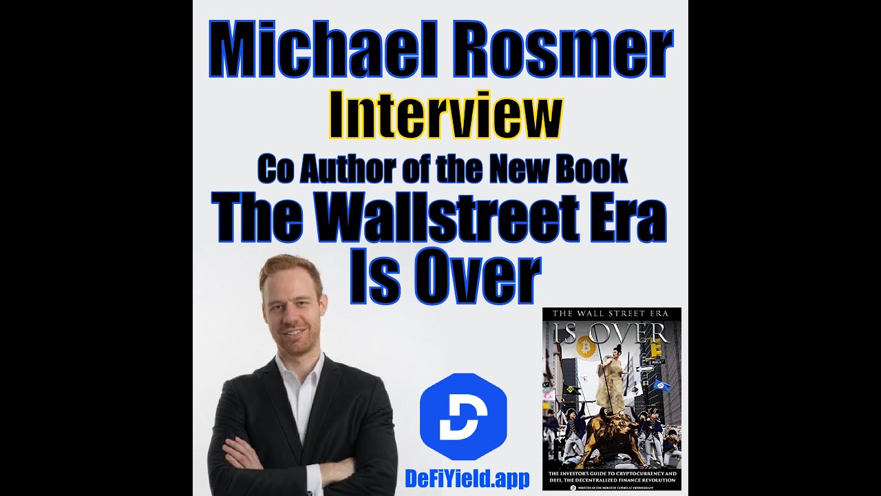 The Wall Street Era is Over! DEFIYIELD's Co-Founder Michael Rosmer Explains Why!