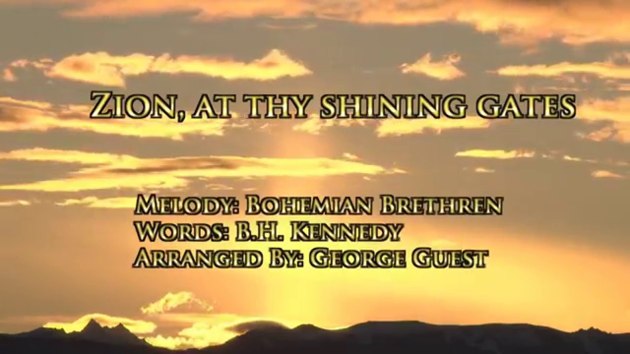 Zion at thy Shining Gates