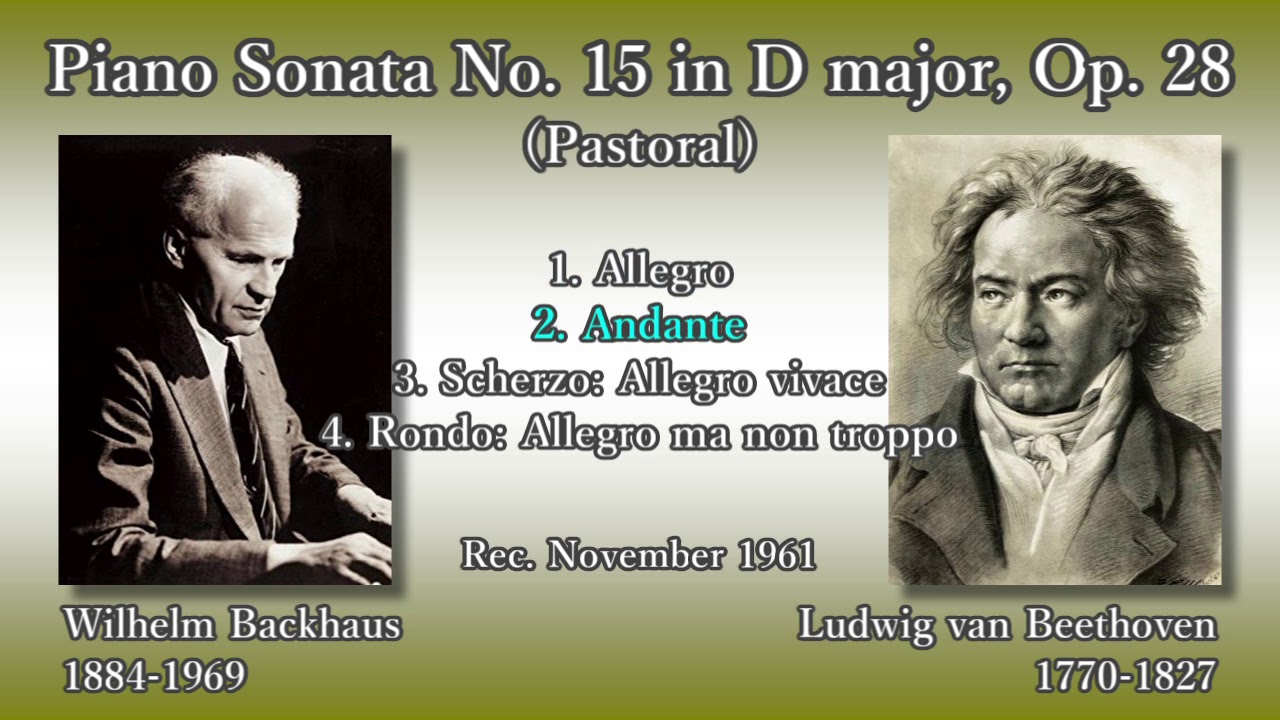 Beethoven: Piano Sonata No. 15, Backhaus (1961) ベートーヴェン ピアノソナタ第15番 バックハウス