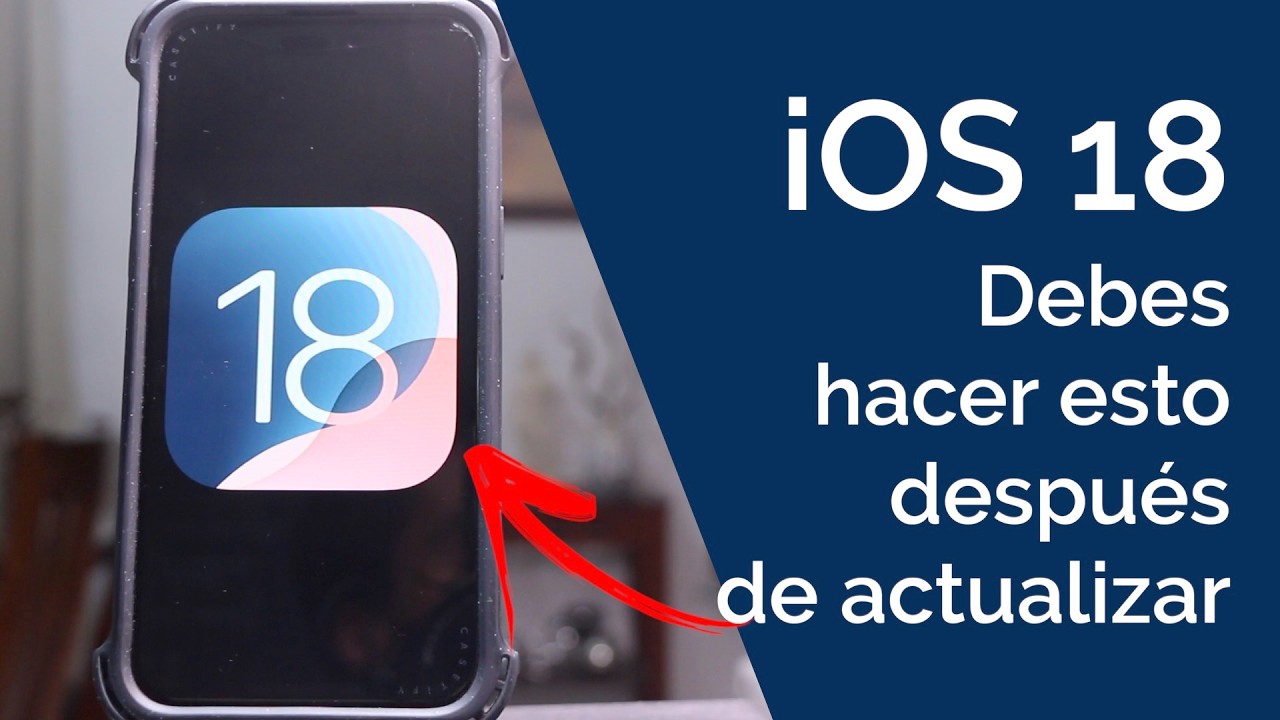 iOS 18 - DEBES HACER ESTO justo DESPUÉS de ACTUALIZAR