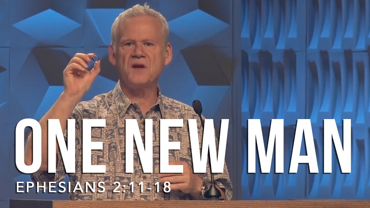 Ephesians 2:11-18, One New Man