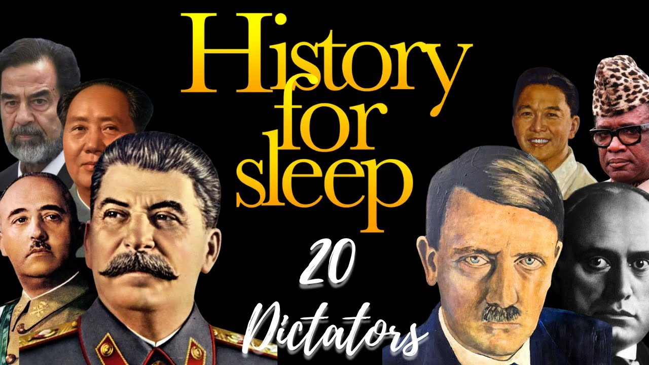 🌙History For Sleep: 20 Dictators of the 20th Century 💤Bedtime Story For Grown Ups💤