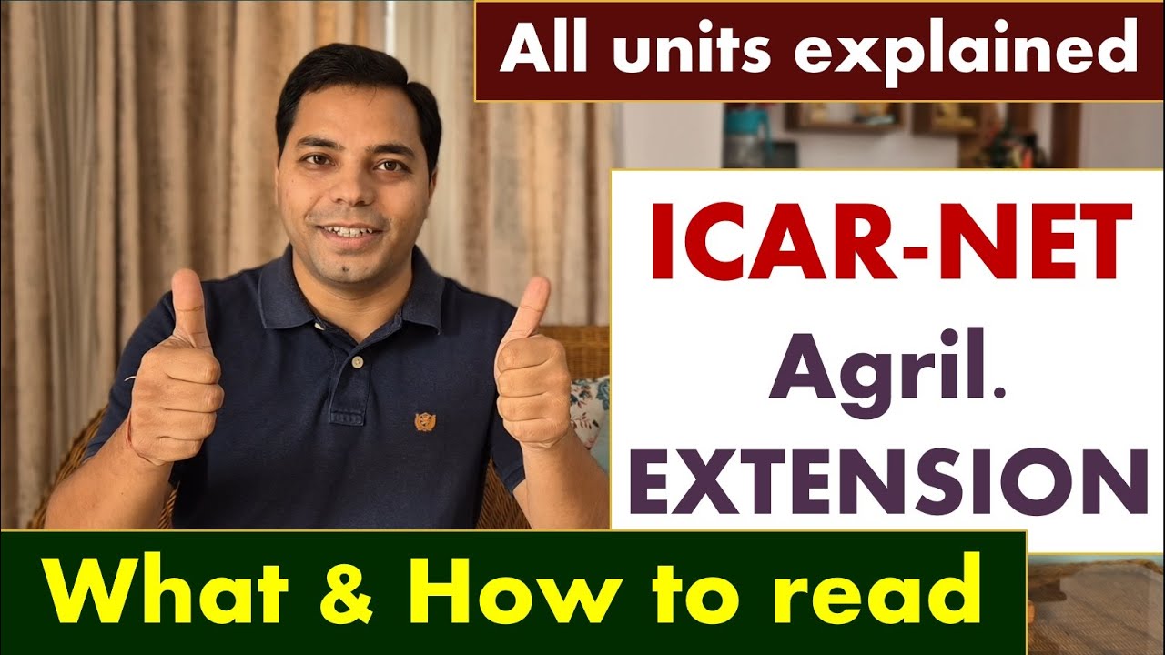 ICAR-NET Agricultural Extension: All Books and Units Explained in full Detail