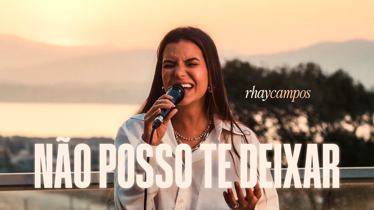 NÃO POSSO TE DEIXAR   RHAY CAMPOS