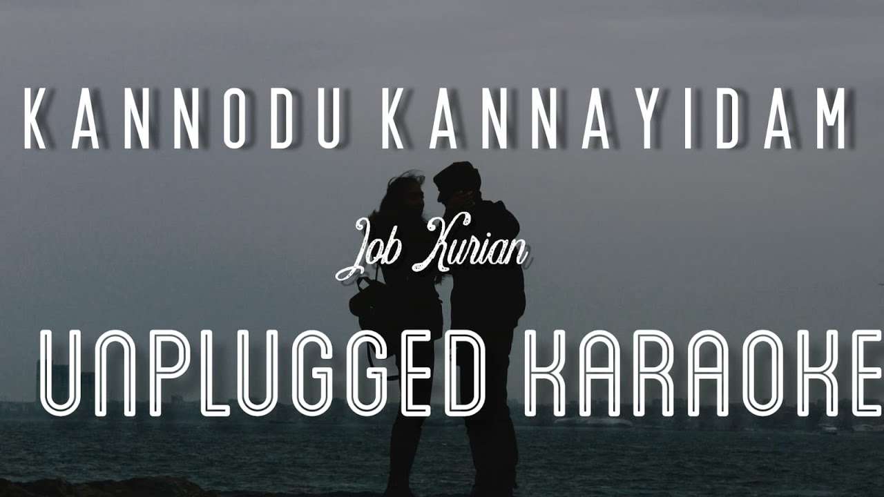 Kannodu - Job Kurian | Karaoke with Lyrics | unplugged | Sebin Xavier Musical | Music Mojo
