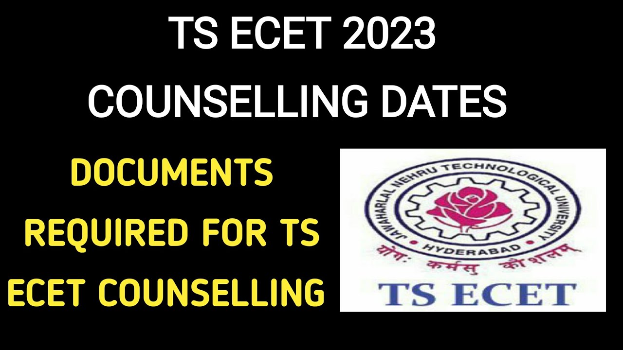 TS ECET 2023 COUNSELLING  DATES| TS ECET COUNSELLING REQUIRED DOCUMENTS| TS ECET 2023|