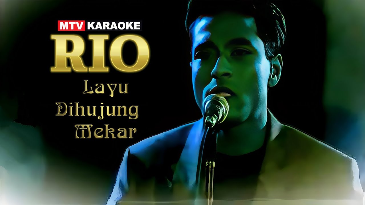 RIO - Layu Dihujung Mekar (Karaoke)