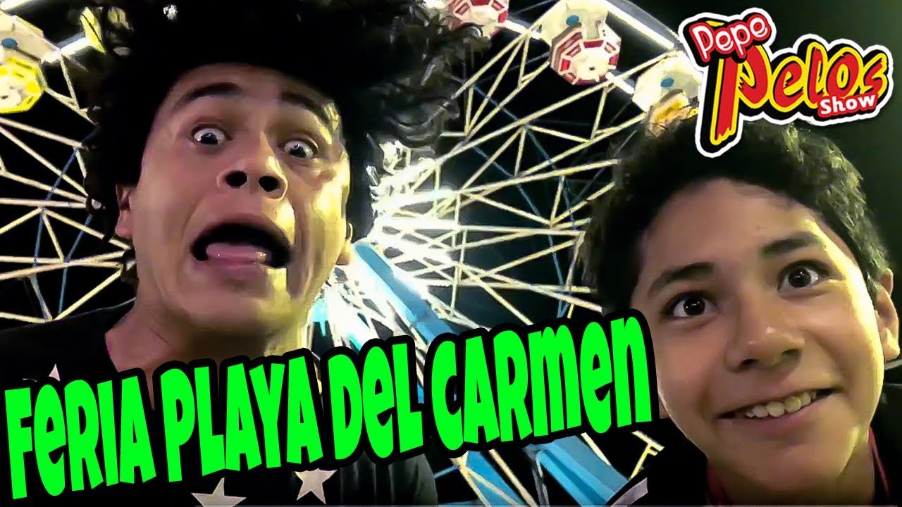 La Feria de Playa del Carmen Pepe Pelos y su Sobrino