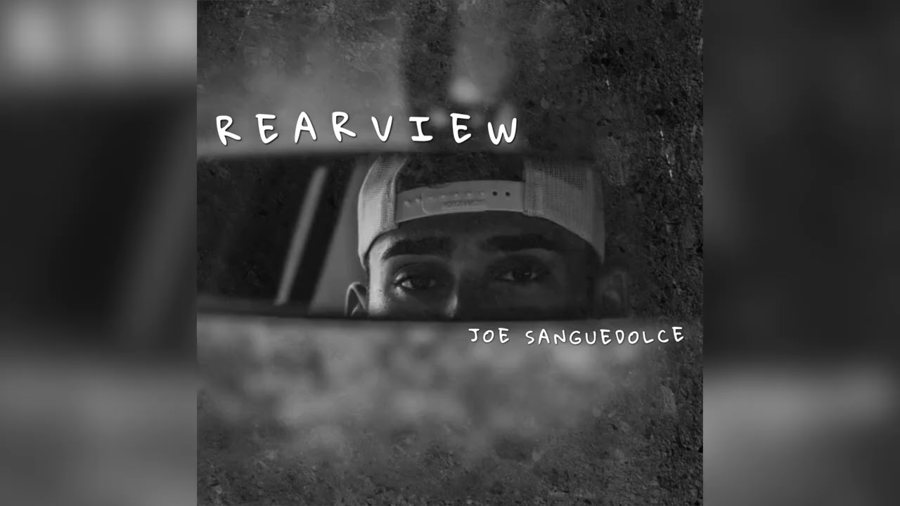 Joe Sanguedolce - Rearview (Official Audio)