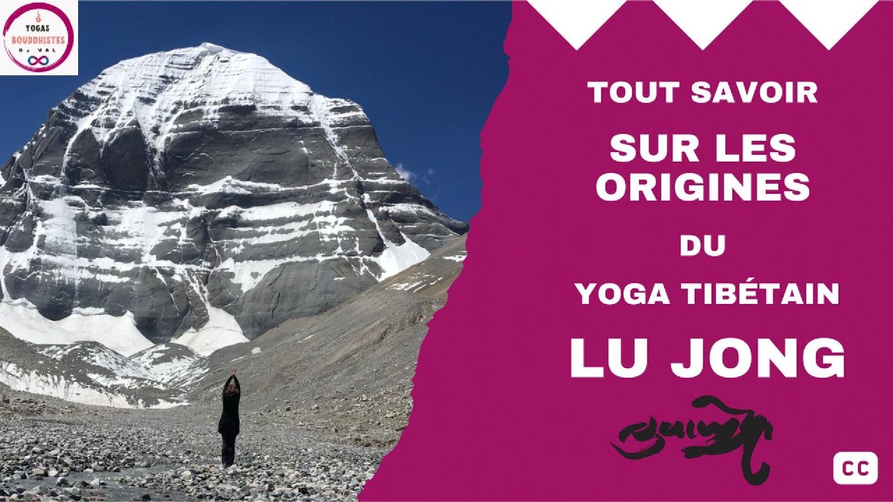 📌 Tout savoir sur les origines du yoga tibétain Lu Jong