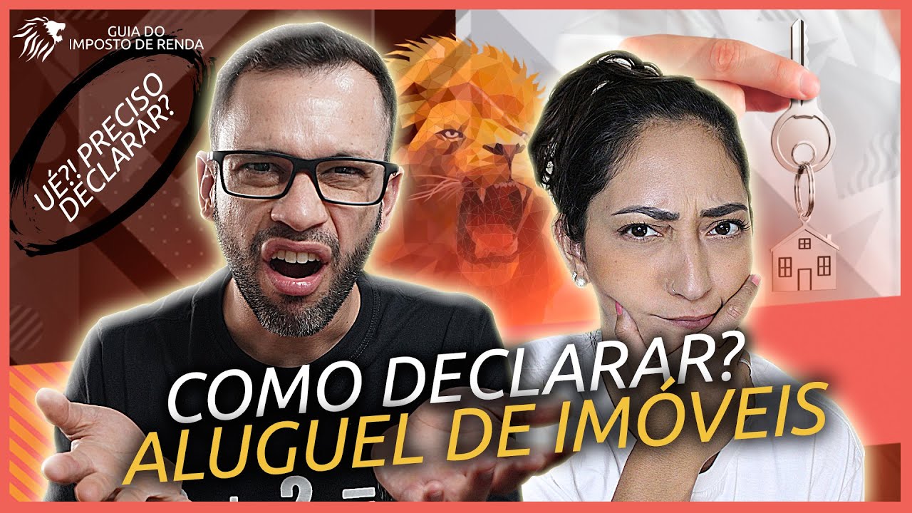 Como declarar ALUGUEL DE IMÓVEIS no IR? Quanto pagar de Imposto? 🦁GUIA do IMPOSTO de RENDA💸