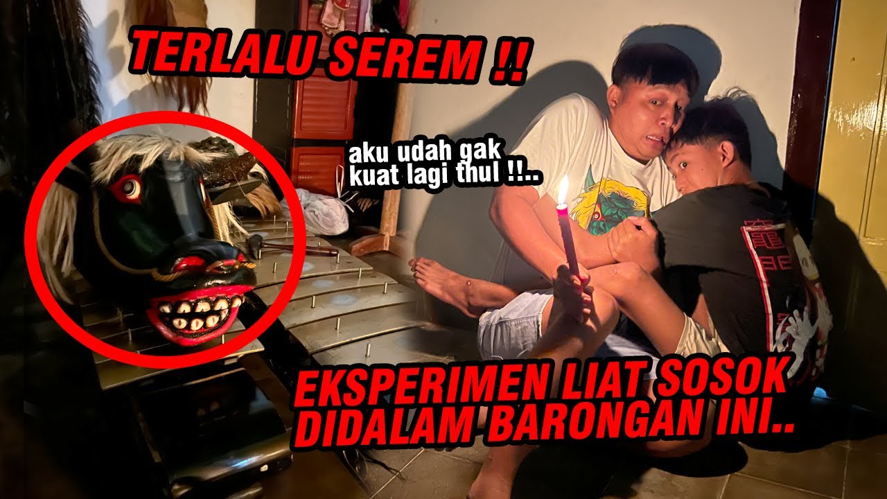 YAKIN SEREM BANGET !! Nyobain liat langsung sosok didalam barongan ini