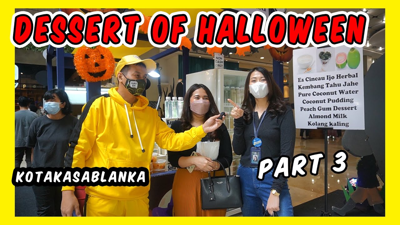 SI CANTIK DI DESSERT OF HALLOWEEN || part 3 || KOTA KASABLANKA