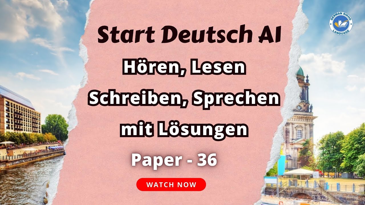 Goethe Zertifikat A1 Exam 2024 || Paper - 36 || Hören, Lesen, Schreiben, Sprechen mit den lösungen