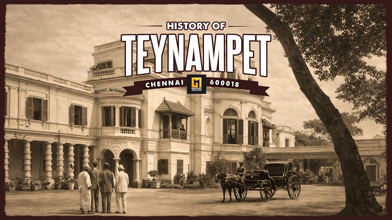Teynampet 600018: The Pincode of Power & Media | Madras Updates | Pincode Series