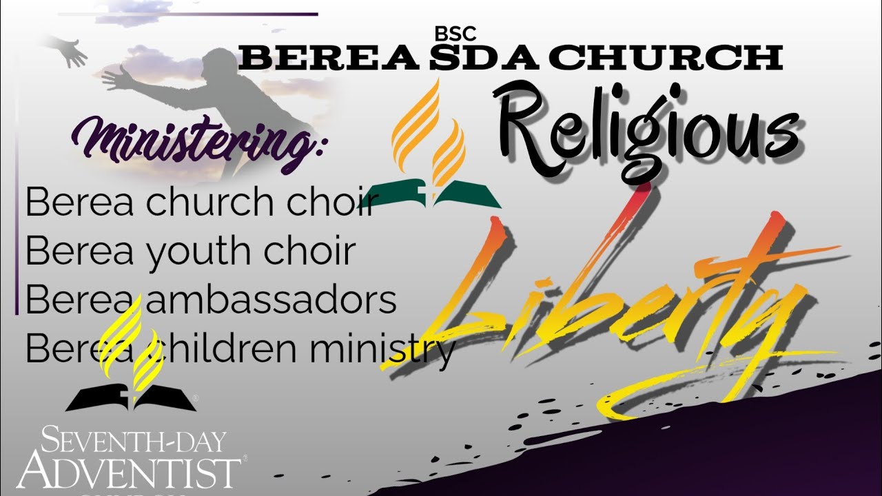 RELIGIOUS LIBERTY SABBATH  @Berea Sda church