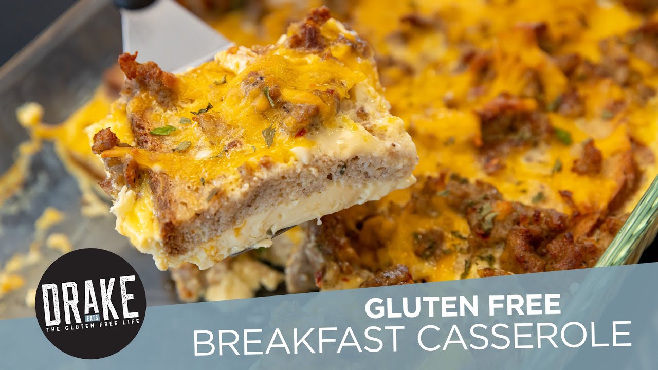 Gluten Free Breakfast Casserole | Drake Eats