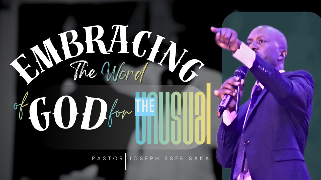EMBRACING THE WORD OF GOD FOR THE UNUSUAL PART 3 | PASTOR JOSEPH SSEKISAKA | 01-03-2026