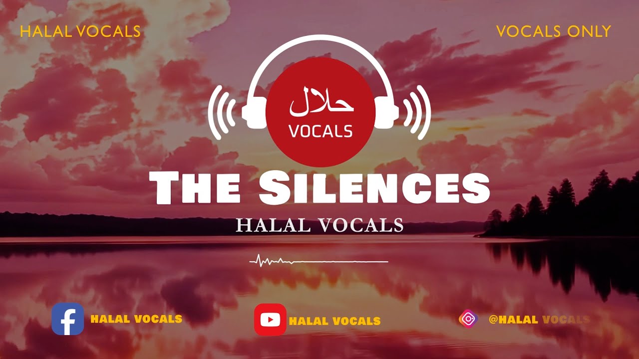 Emotional Background Music ( Vocals Only ) | The Silences | Halal Vocals