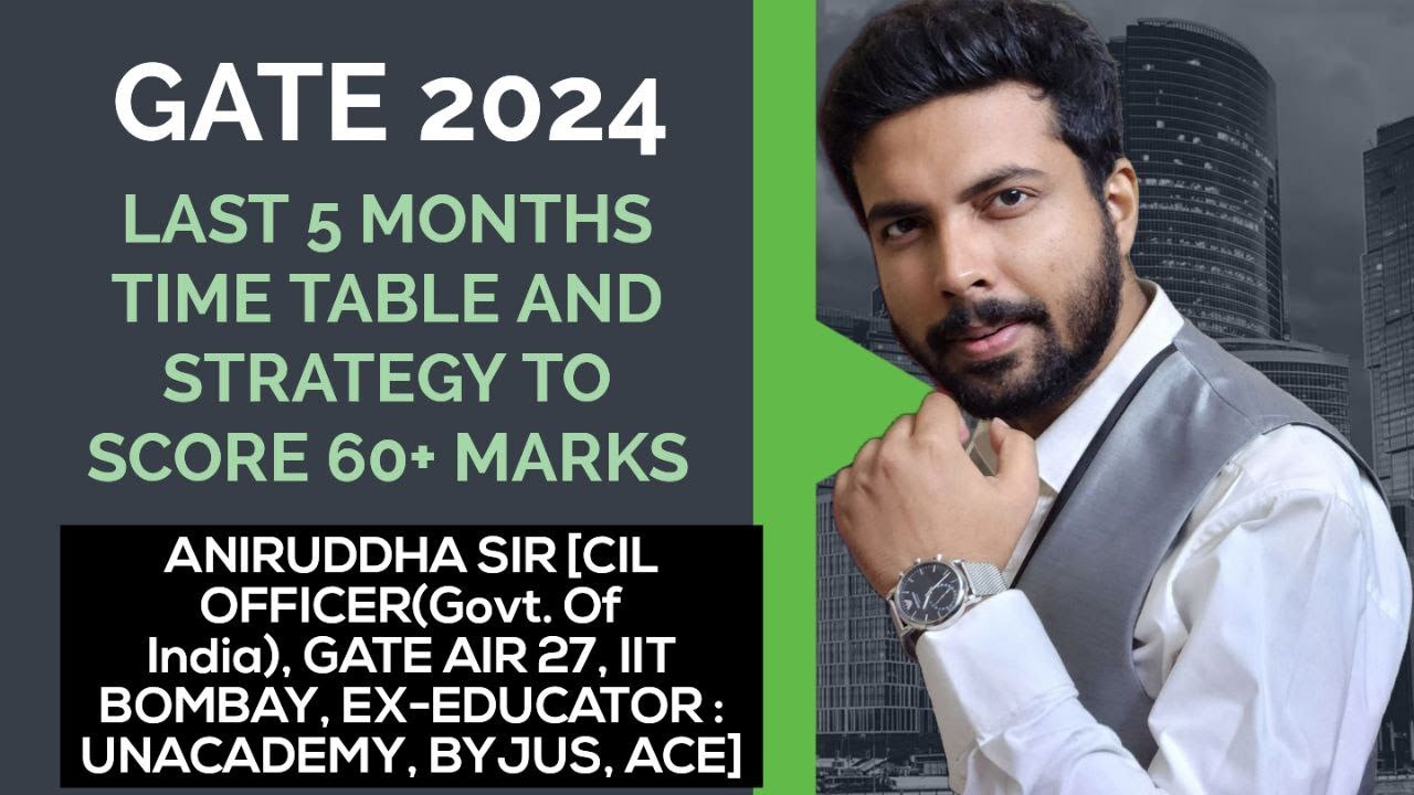 GATE 2024 Last 5 Months Preparation Strategy #aniruddhasir #iit #iitbombay #gate2024 #youtube #ccmt