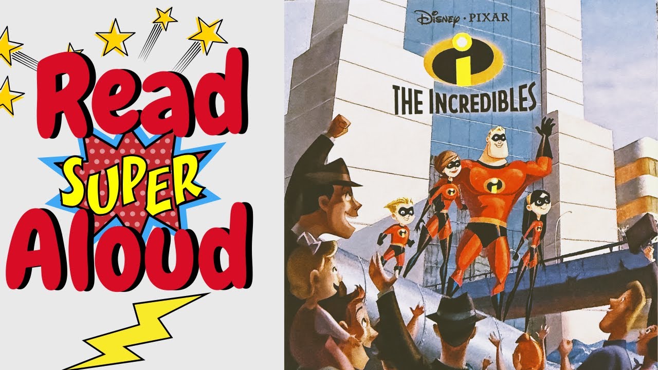 The Incredibles | Read Aloud