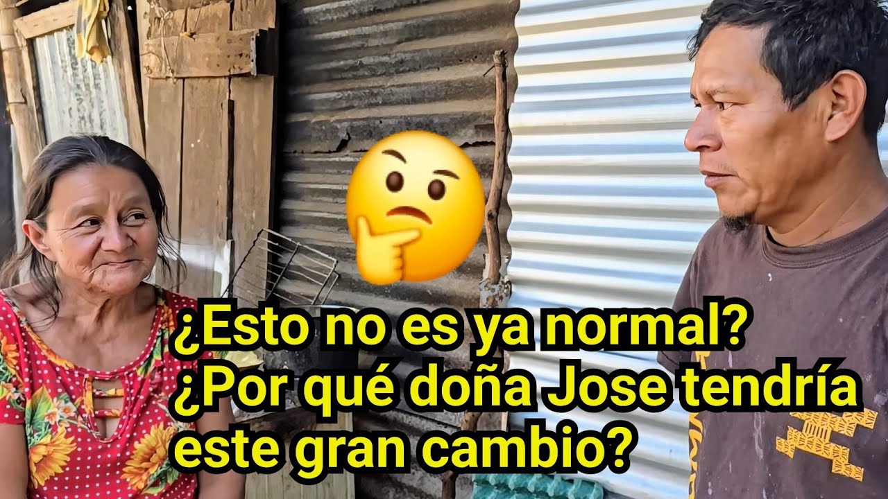🤔😱¿ESTO NO ES NORMAL? ¿POR QUÉ DOÑA JOSE TENDRÍA ESTE GRAN CAMBIO?🤔😱