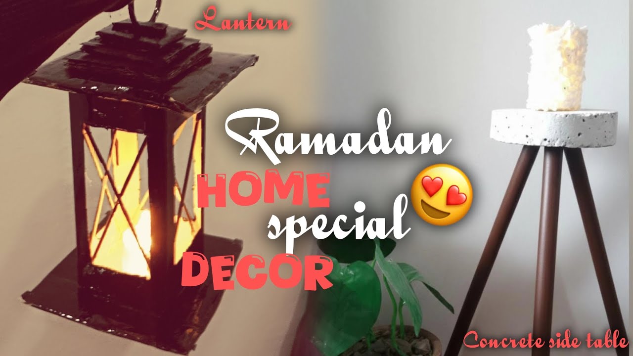 🌙 Ramadan Home Special Decor | DIY Lantern & Concrete Side Table ✨