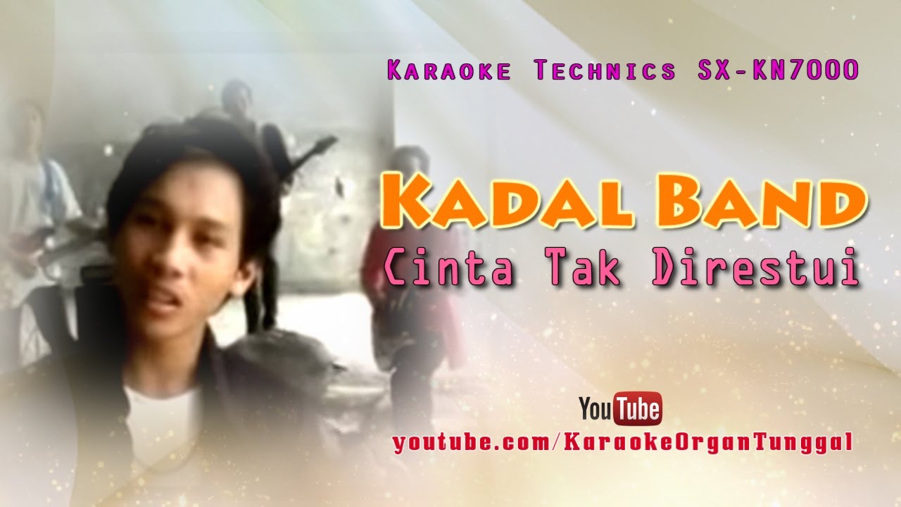 Kadal Band - Cinta Tak Direstui | Karaoke Technics SX-KN7000