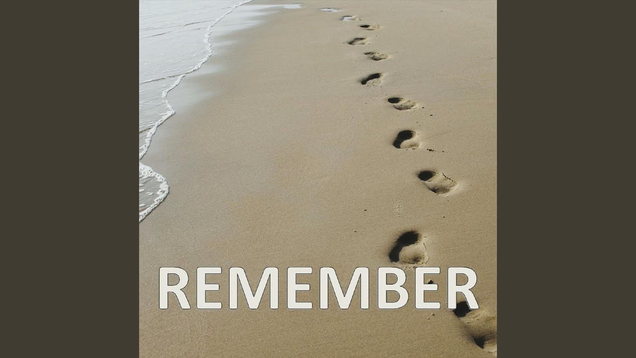 Remember