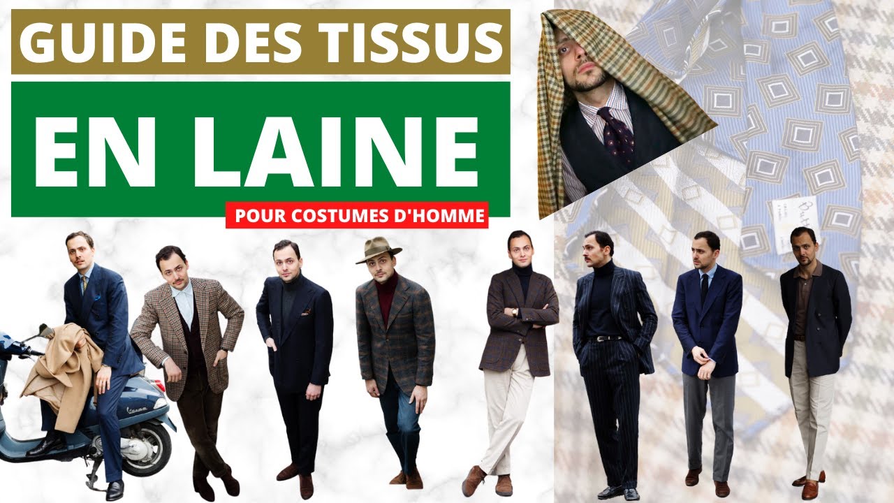 Guide des tissus en laine pour costumes d'homme