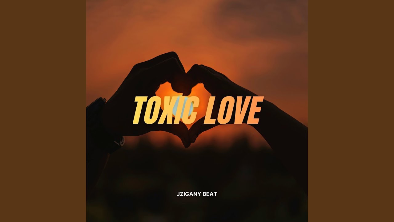 Toxic love