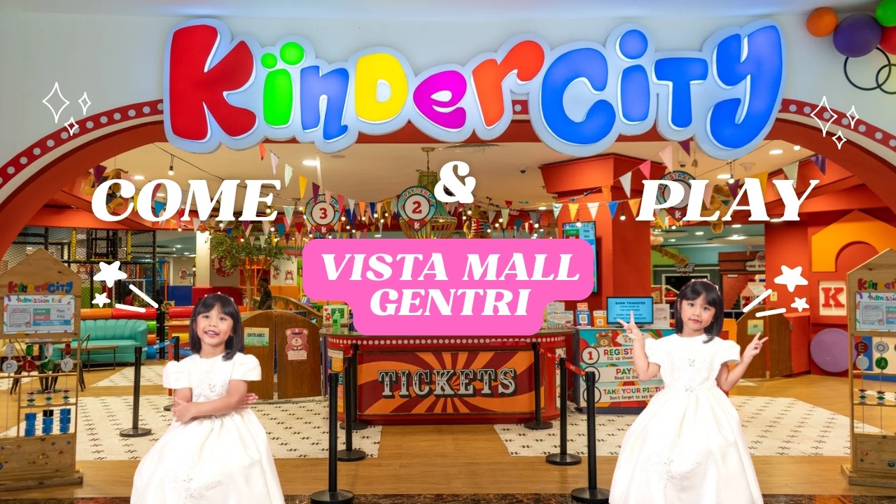 Kinder City | Vista Mall Gentri Indoor Playground for Kids Philippines