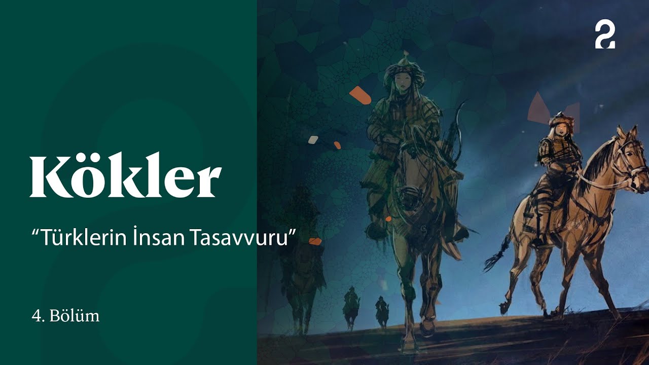 Türklerin İnsan Tasavvuru | Kökler 4. Bölüm @trt2